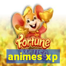 animes xp